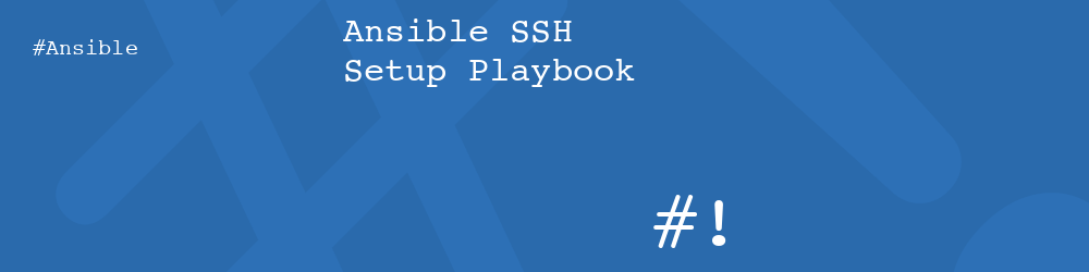 Ansible SSH Setup Playbook