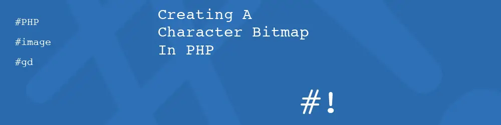 Creating A Caracter Bitmap In PHP