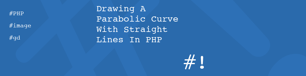 Drawing A Parabolic Curve With Straight Lines In PHP
