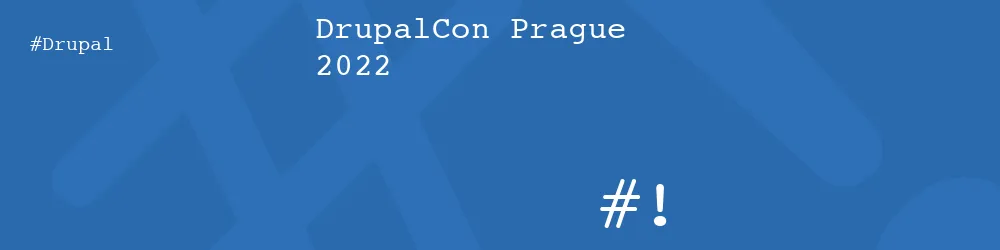 DrupalCon Prague 2022